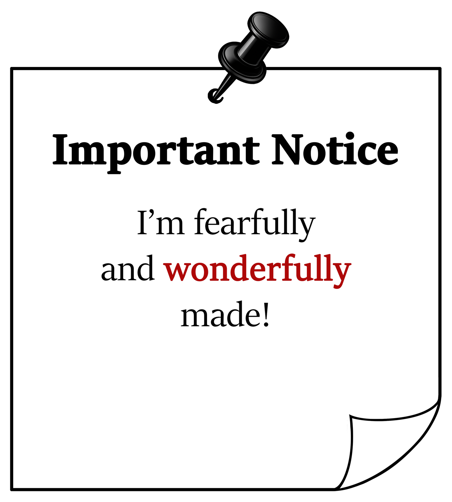 Graphic t-shirt design with pinned note illustration and quote “I'm fearfully and wonderfully made!"  with the word “wonderfully” highlighted in red.