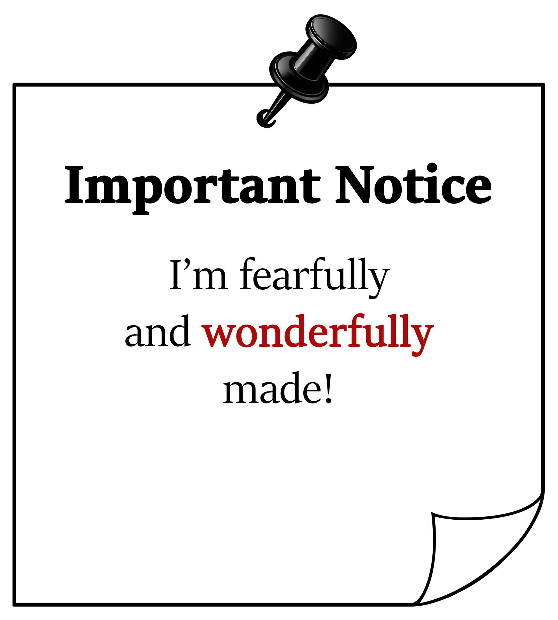 Graphic t-shirt design with pinned note illustration and quote “I'm fearfully and wonderfully made!" “wonderfully” highlighted in red.