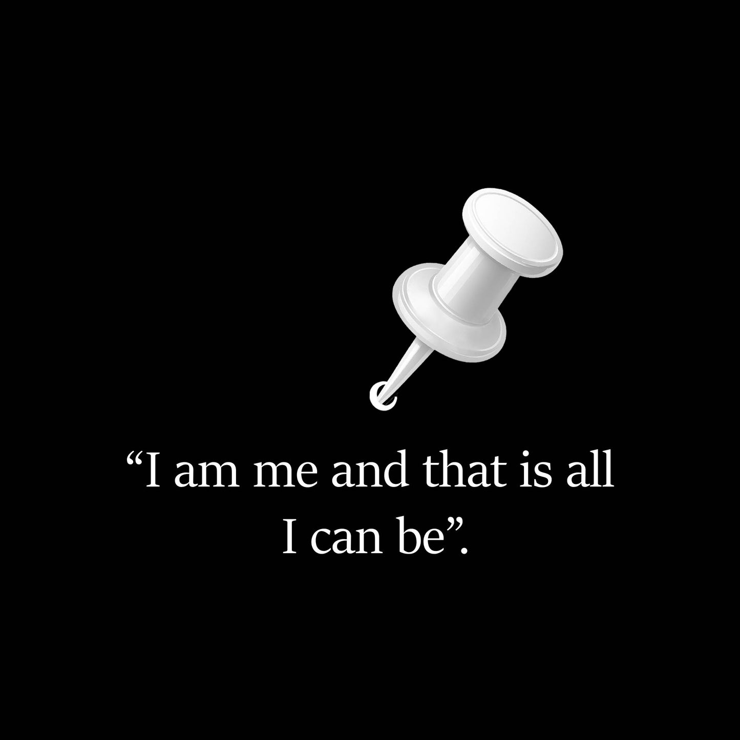 White pushpin on a black background with motivational quote