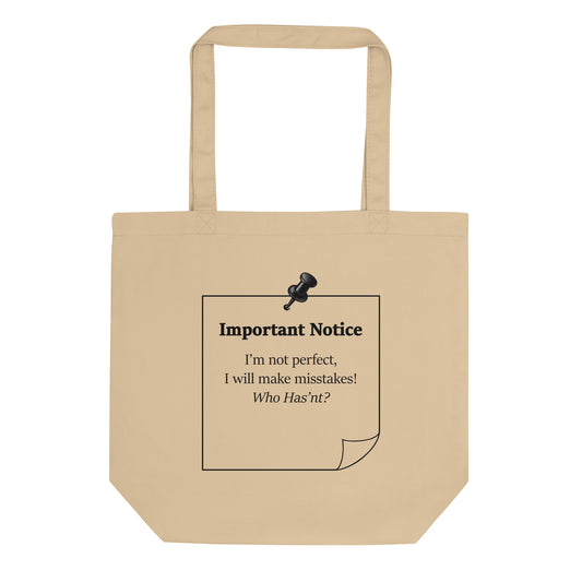 Compact oyster eco-friendly cotton tote bag with motivational quote design, "I'm not perfect i will make mistakes.