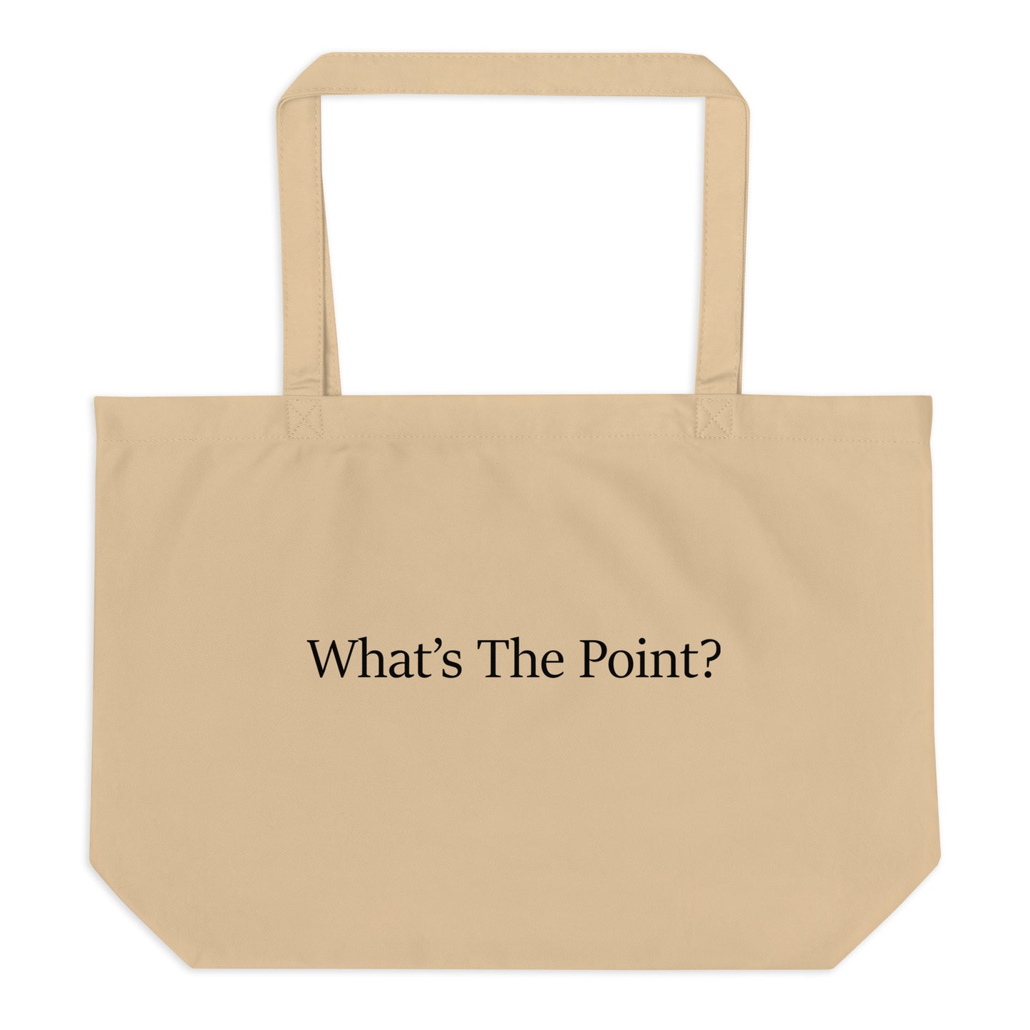 Organic cotton tote bag with the slogan "Whats the Point" slogan message.