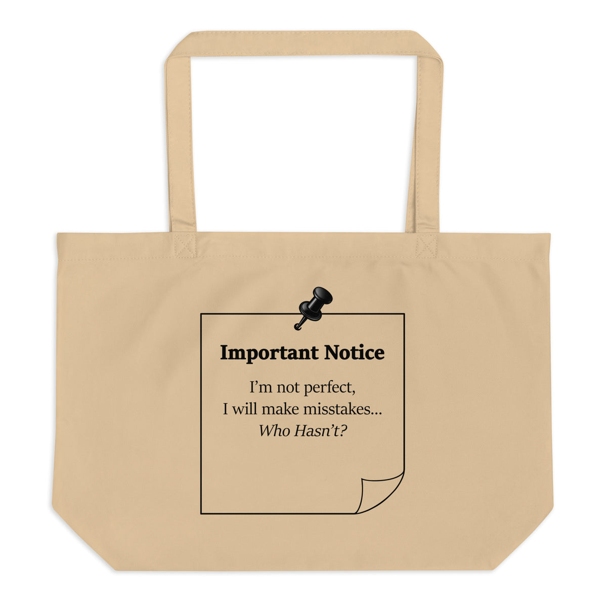 Large  oyster co-friendly cotton tote bag with motivational quote design, "I'm not perfect i will make mistakes who hasn't.