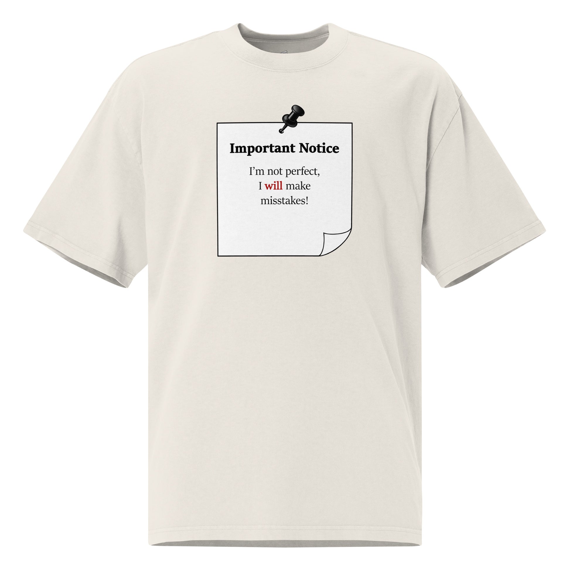 Oversized faded graphic t-shirt with slogan “I’m not perfect I will make mistakes” in minimalist black typography