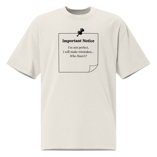 Oversized faded bone graphic t-shirt with slogan “I’m not perfect I will make mistakes  who hasn't”