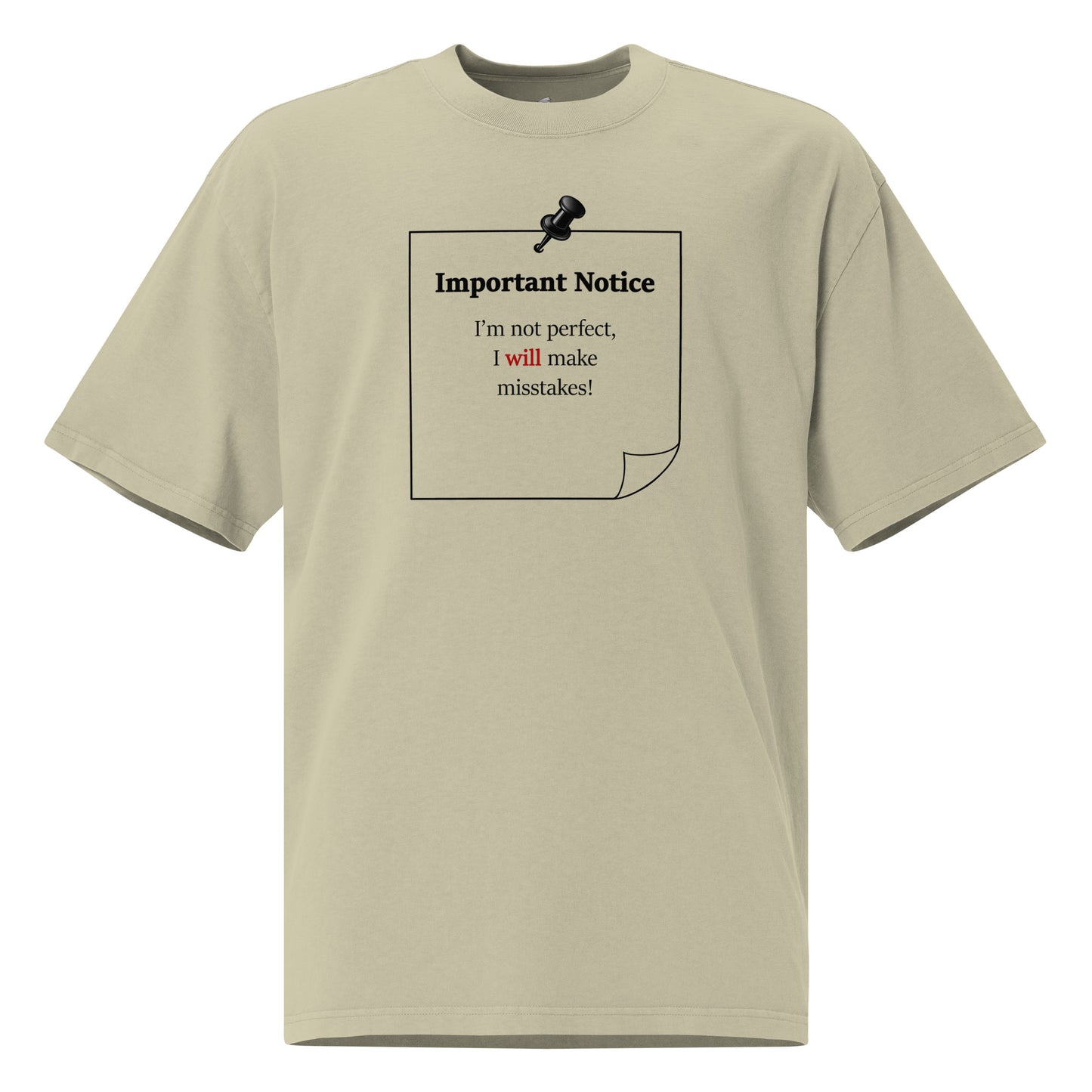 Boxy oversized t-shirt with dropped shoulders and a statement message “I’m not perfect I will make mistakes”