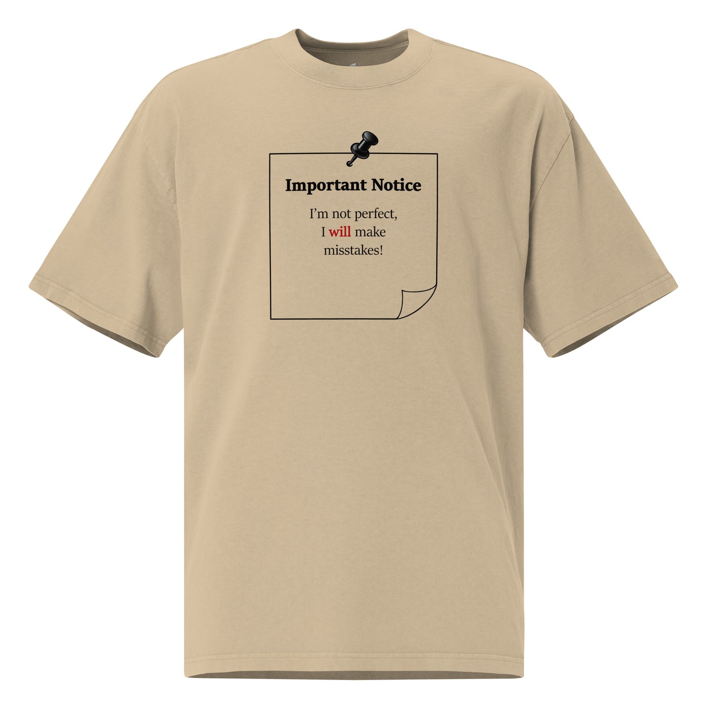 Oversized faded graphic t-shirt with slogan “I’m not perfect I will make mistakes” in minimalist black typography