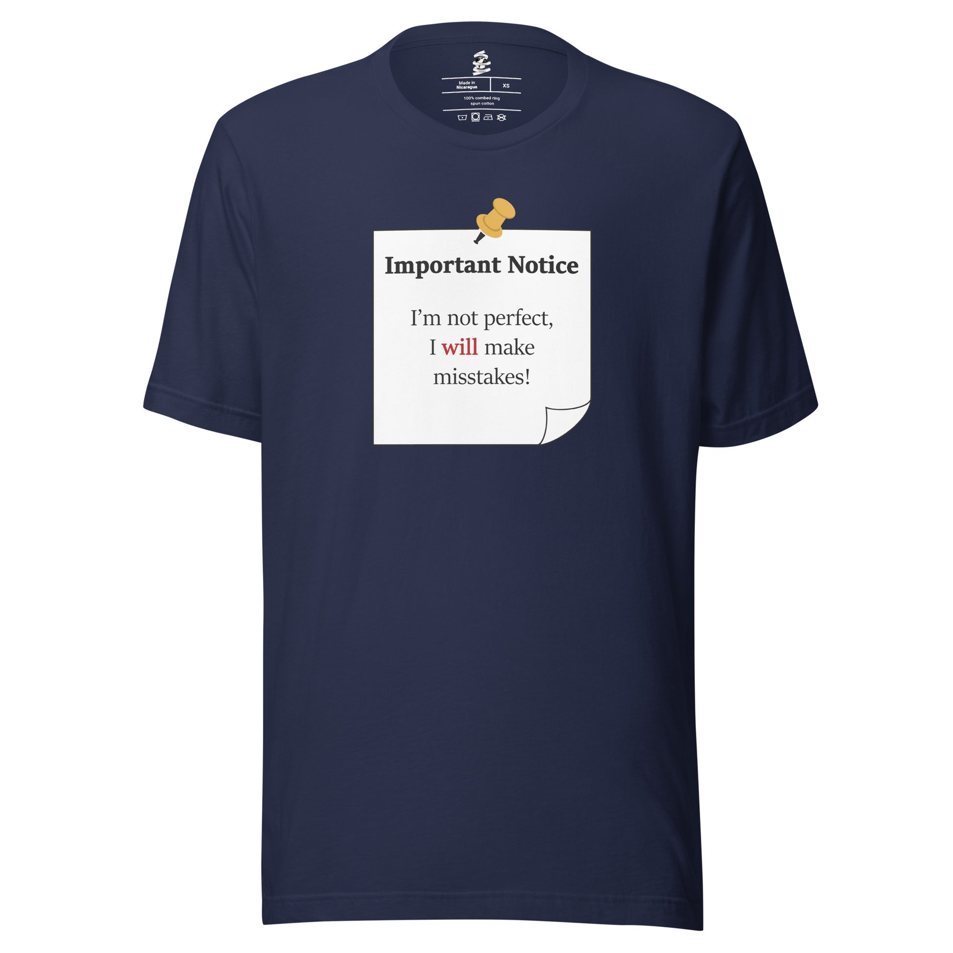 A unisex navy classic cotton t-shirt featuring a printed black-outlined square note with a white background and a yellow pushpin at the top centre. The note displays the slogan: "Important notice: I’m not perfect, I will make mistakes" in black, with the word will highlighted in bold red for emphasis.