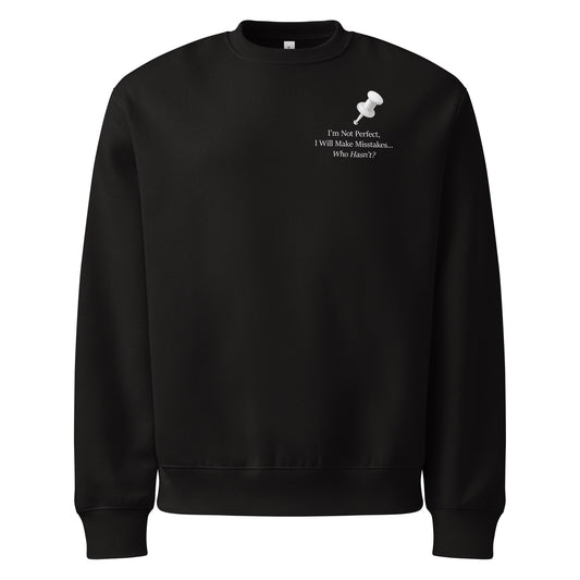 Black oversized heavyweight sweatshirt with “I’m not perfect, I will make mistakes, who hasn't graphic and push pin illustration front view