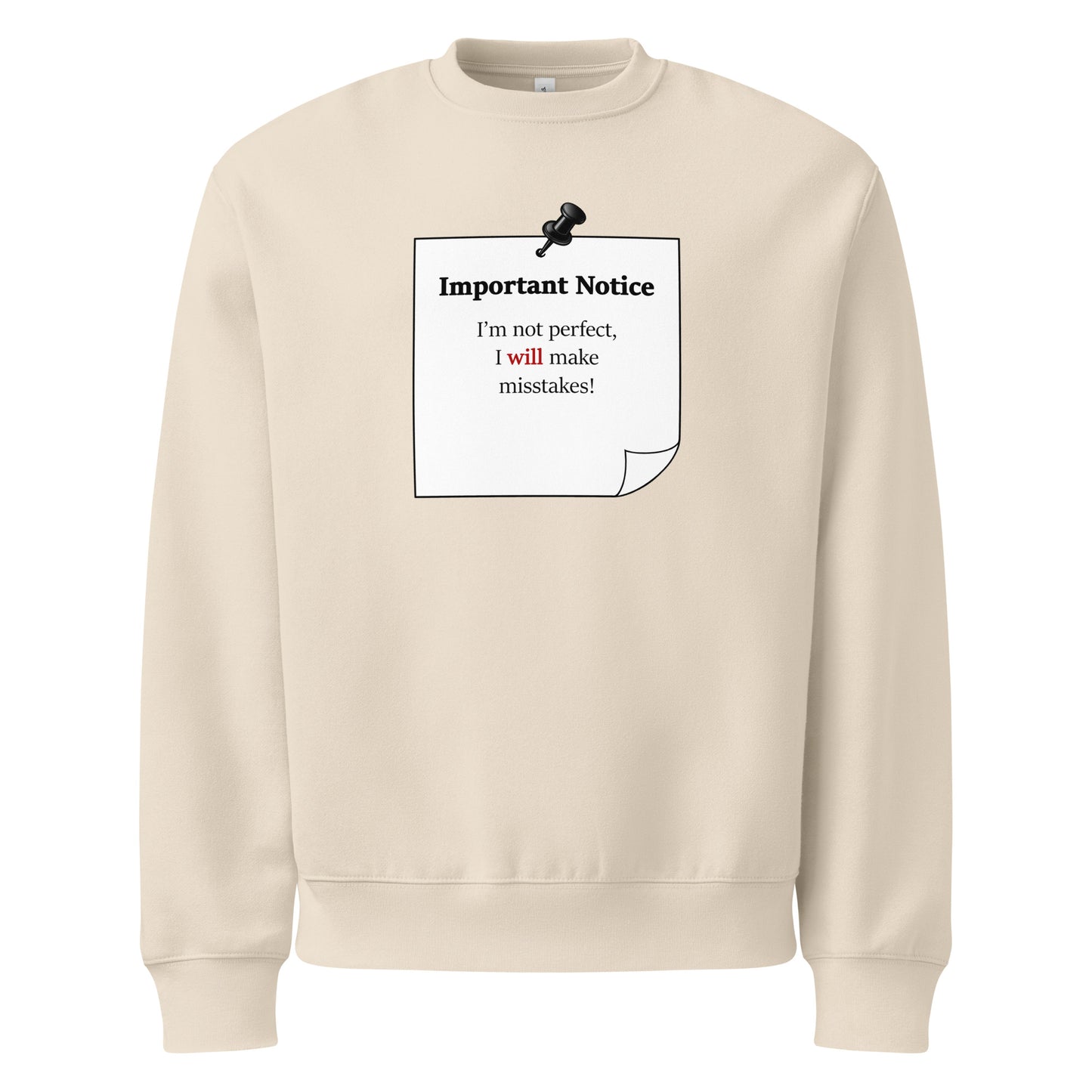 Oversized heavyweight dust colour sweatshirt with “I’m not perfect I will make mistakes” inspirational quote 