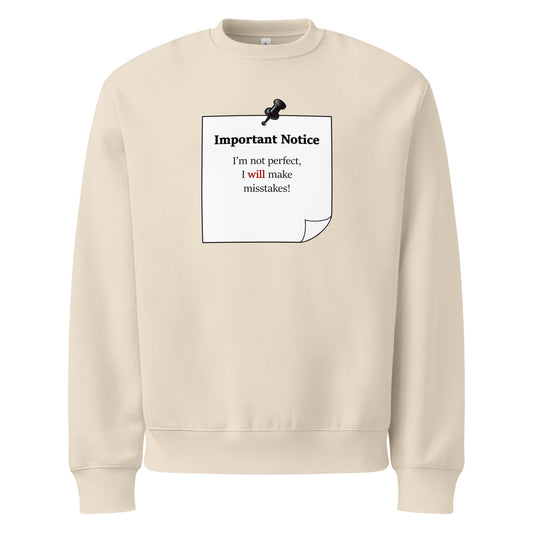 Oversized heavyweight dust colour sweatshirt with “I’m not perfect I will make mistakes” inspirational quote 