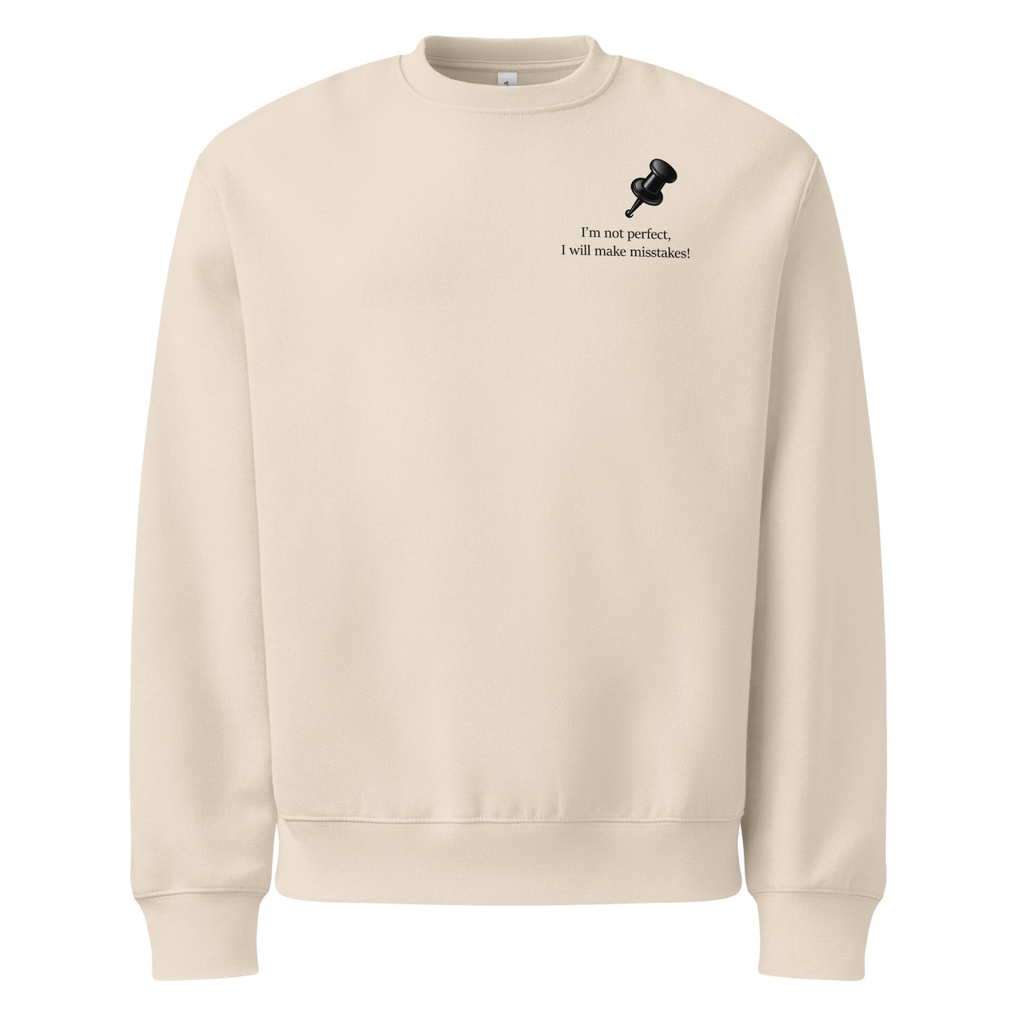 Dust colour streetwear sweatshirt with black quote print and push pin illustration