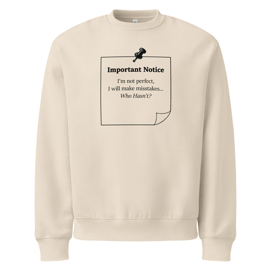 Oversized heavyweight dust colour sweatshirt with “I’m not perfect I will make mistakes who hasn't” motivational quote.