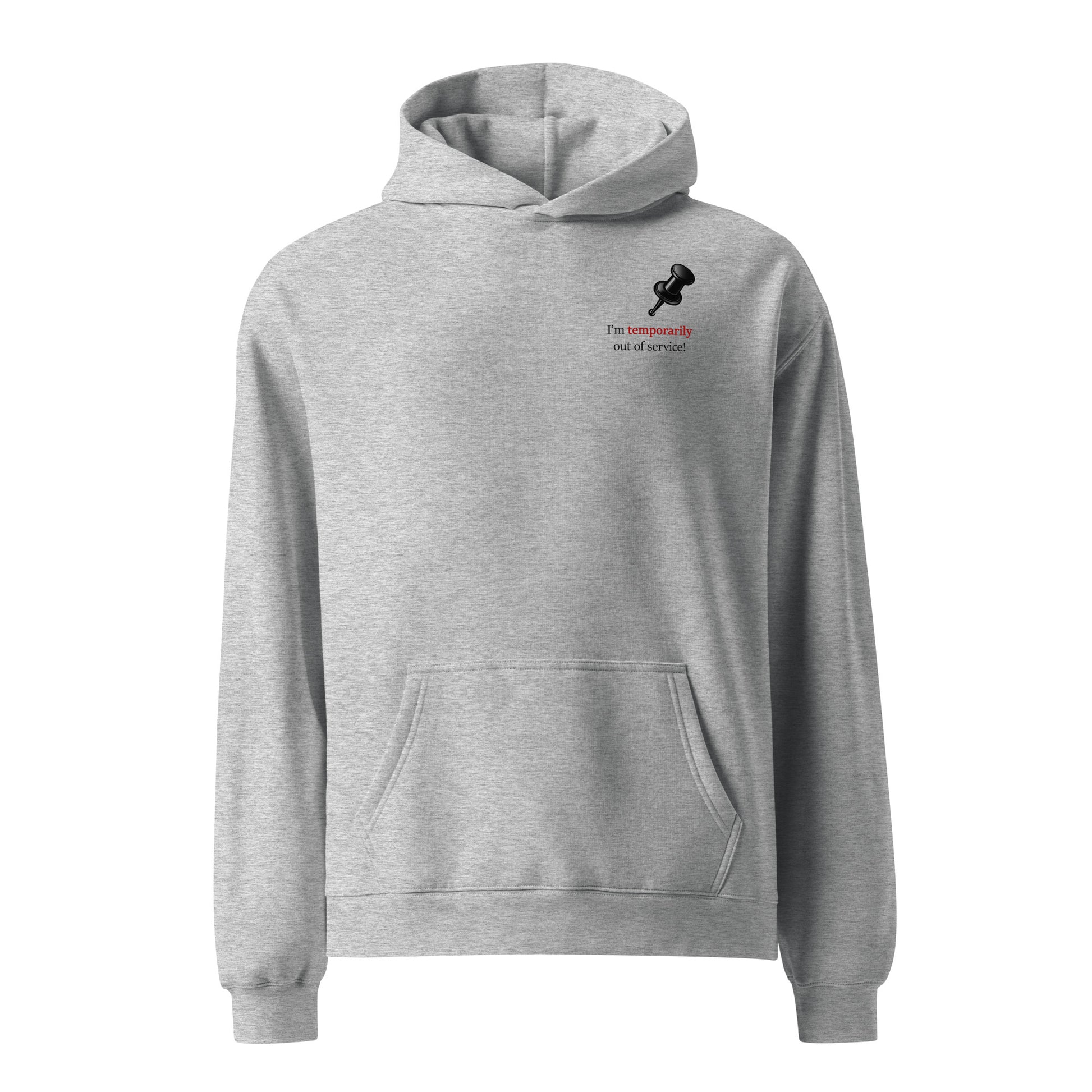 Athletic heather oversized heavyweight hoodie featuring “I’m temporarily out of service!” statement