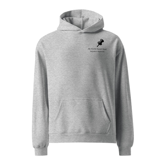 Oversized hoodie graphic jumper with slogan “My Worth Doesn’t Need Anyone’s Approval” in minimalist typography service.