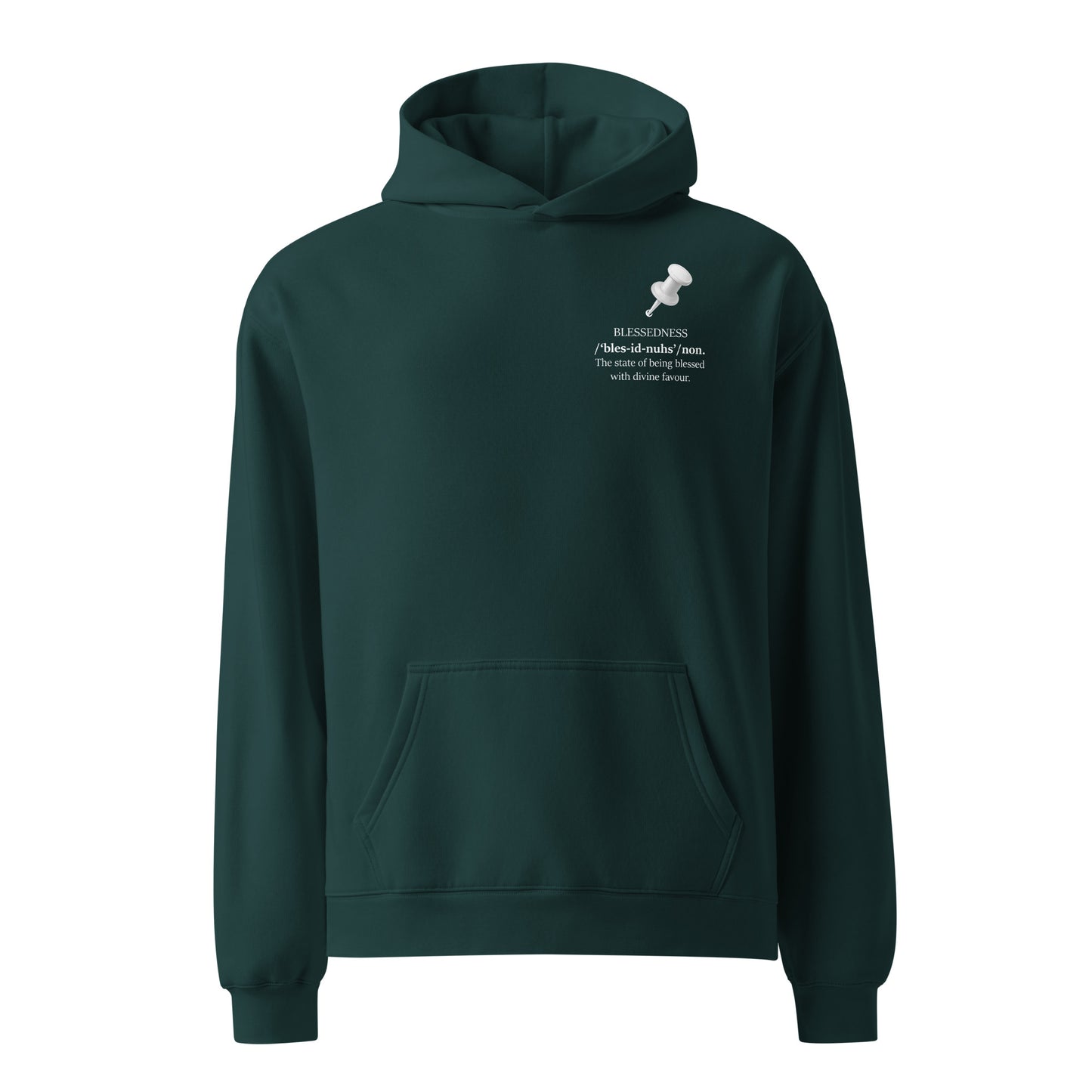 Pine green oversized heavyweight hoodie featuring “BLESSEDNESS” statement and drawing pin front view