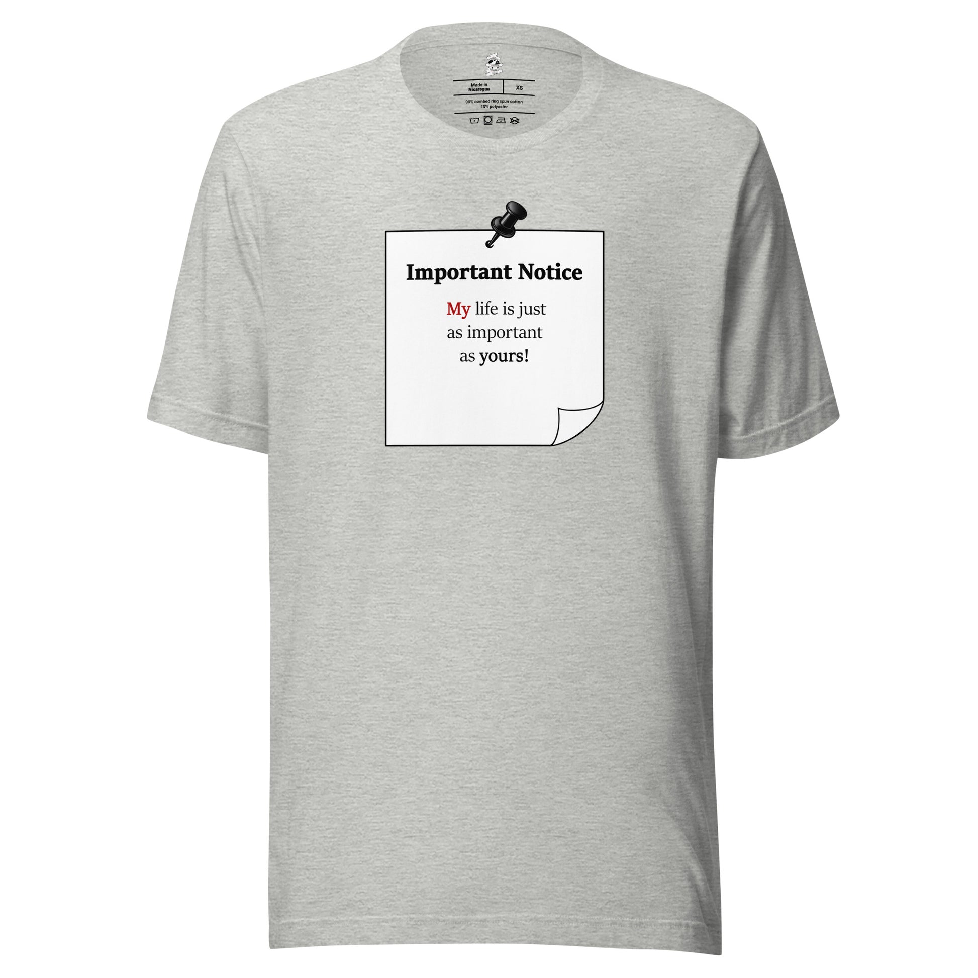 Athletic heather grey unisex motivational slogan T-shirt design featuring a pushpin note graphic with the quote “My life is just as important as yours.”