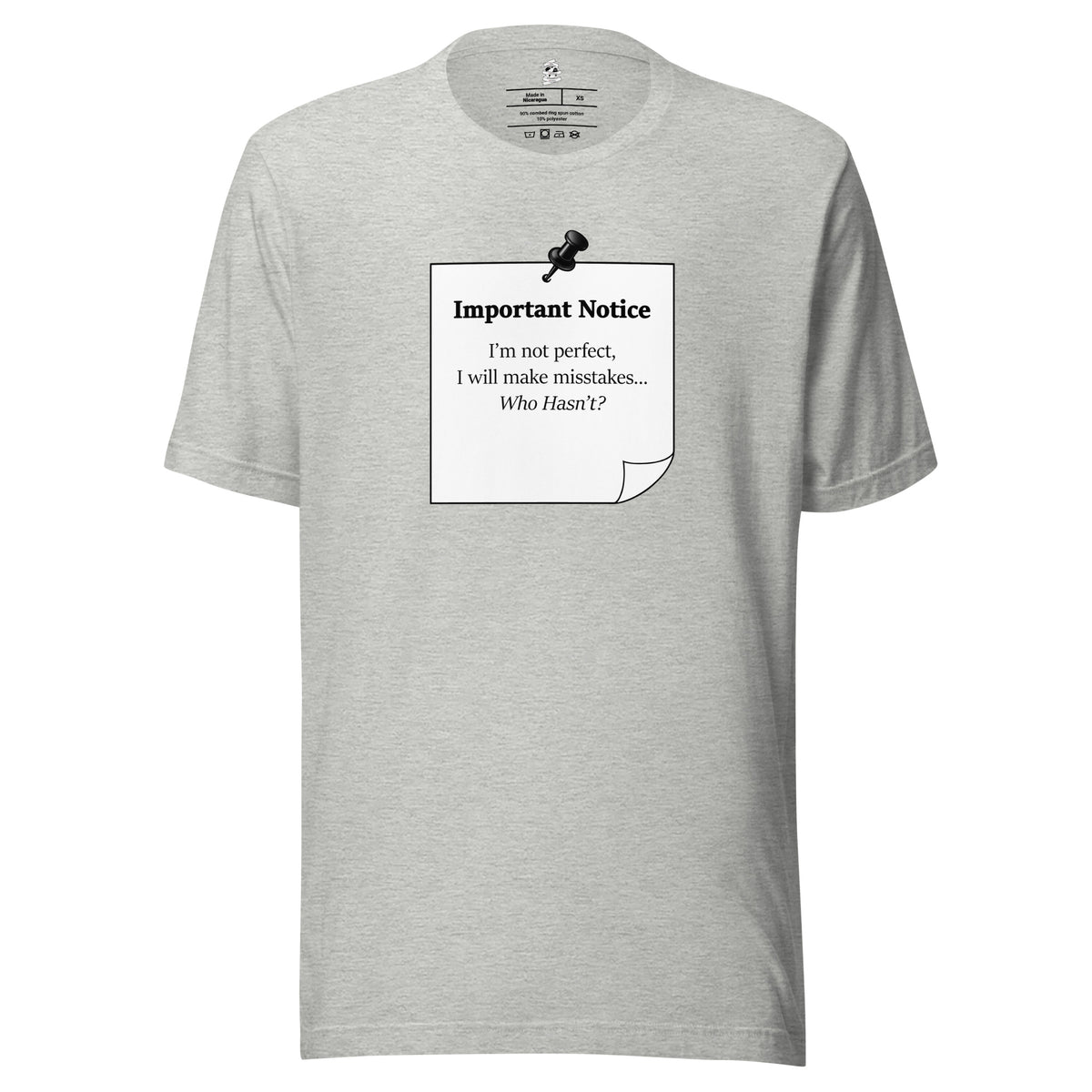 Athletic heather grey Unisex motivational slogan T-shirt design featuring a pushpin note graphic with the quote “Important Notice: I’m not perfect, I will make mistakes who hasn’t?