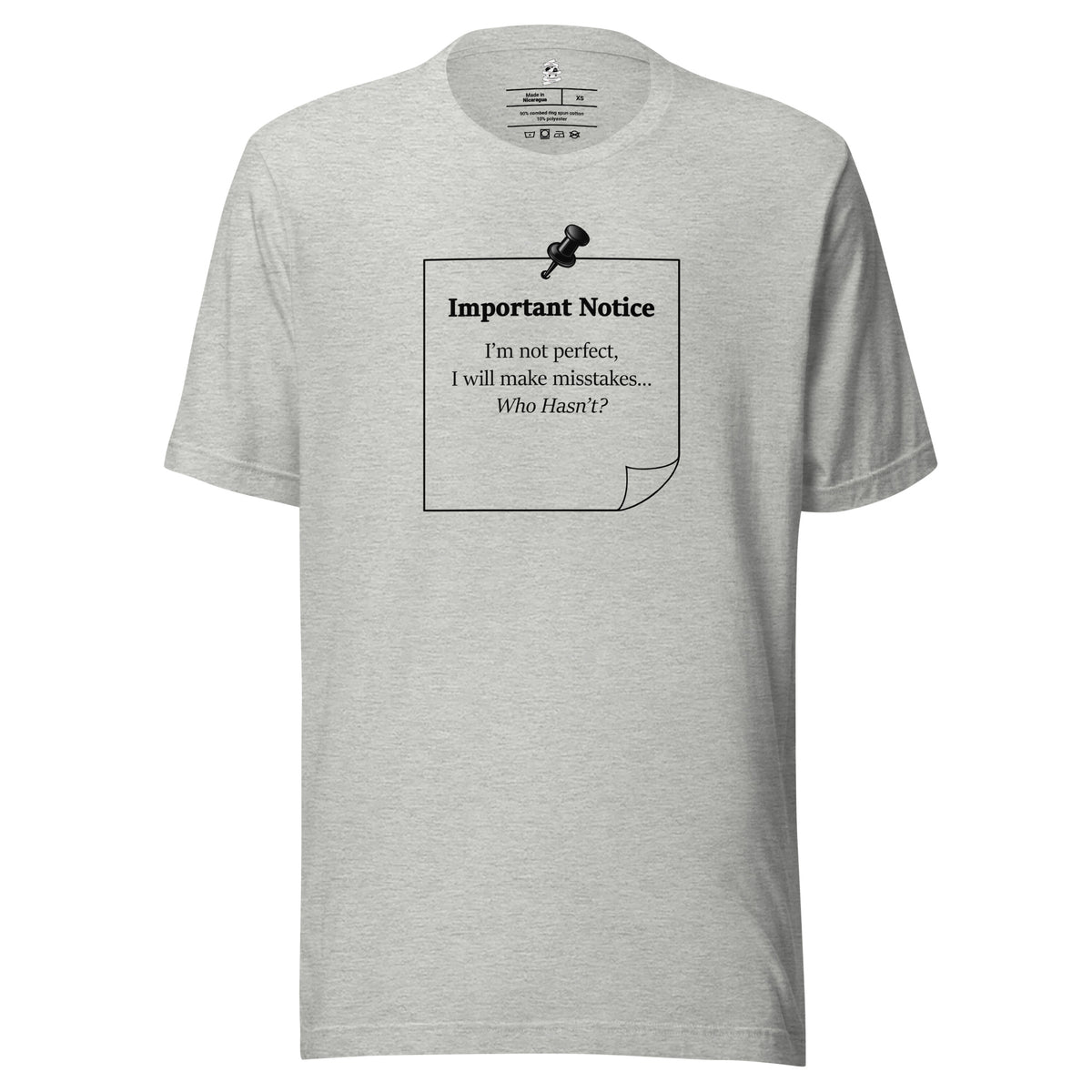 Athletic heather unisex inspirational slogan T-shirt featuring pushpin graphic and pinned note with quote “Important Notice: I’m not perfect, I will make mistakes, who hasn't?