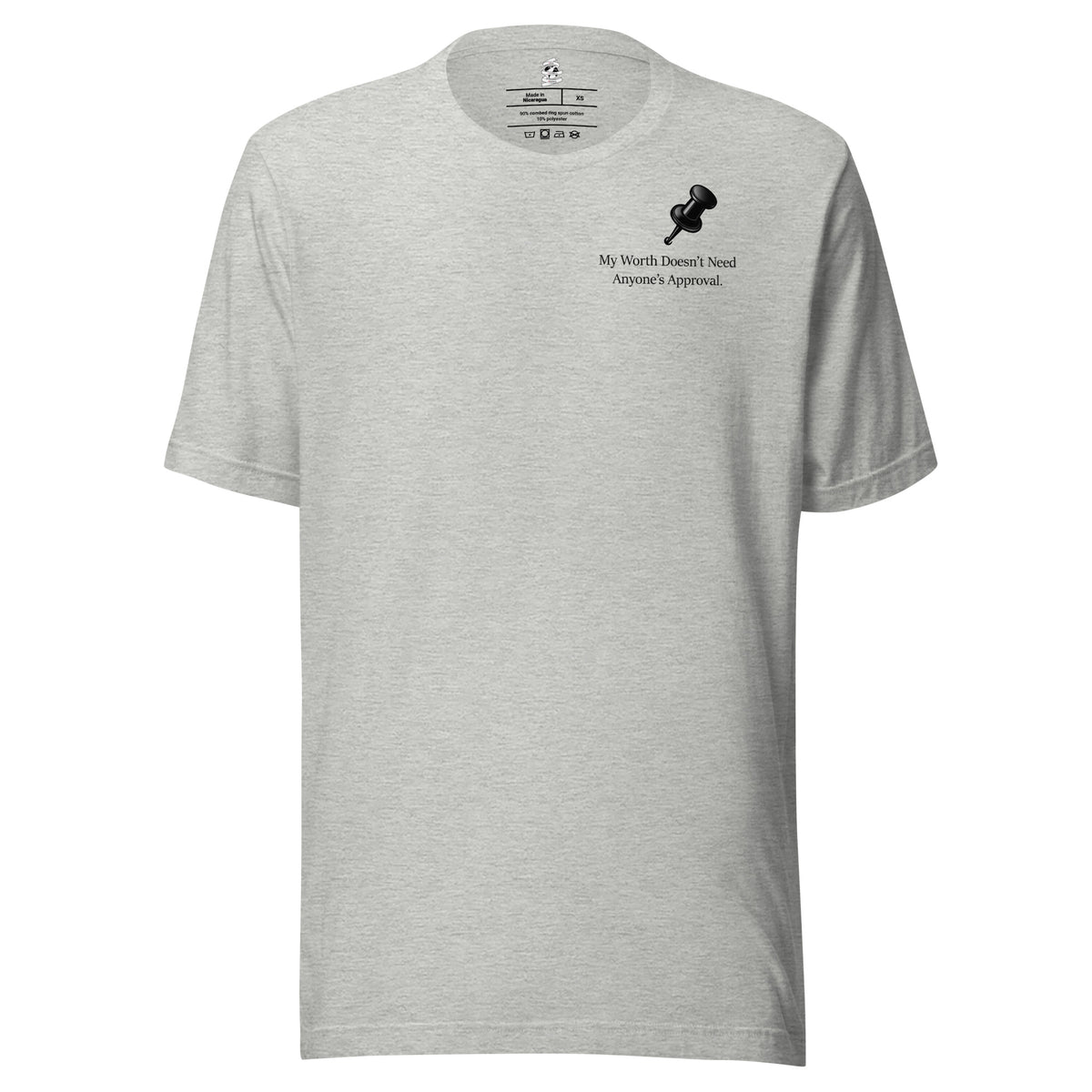 Athletic heather grey unisex inspirational slogan T-shirt featuring pushpin graphic design with the quote “My Worth Doesn’t Need Anyone’s Approval.”