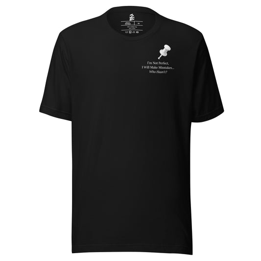 Black unisex inspirational slogan T-shirt featuring pushpin graphic design with quote “Important Notice: I’m not perfect, I will make mistakes.”