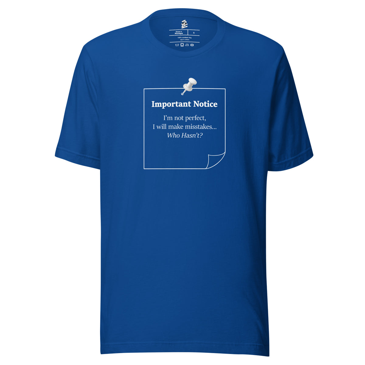 True royal blue unisex inspirational slogan T-shirt featuring pushpin graphic design with quote “Important Notice: I’m not perfect, I will make mistakes who hasn’t?