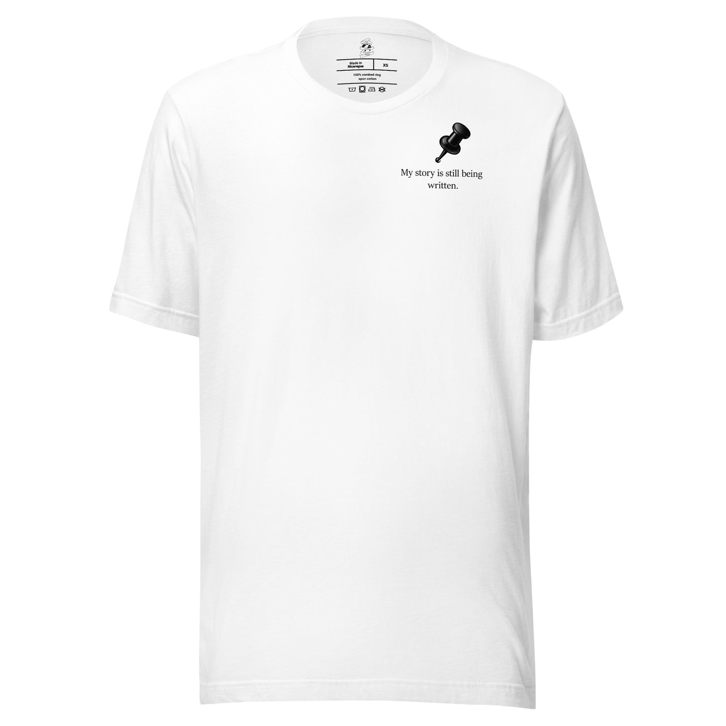Front view of white t-shirt featuring My Story Is Still Being Written slogan.