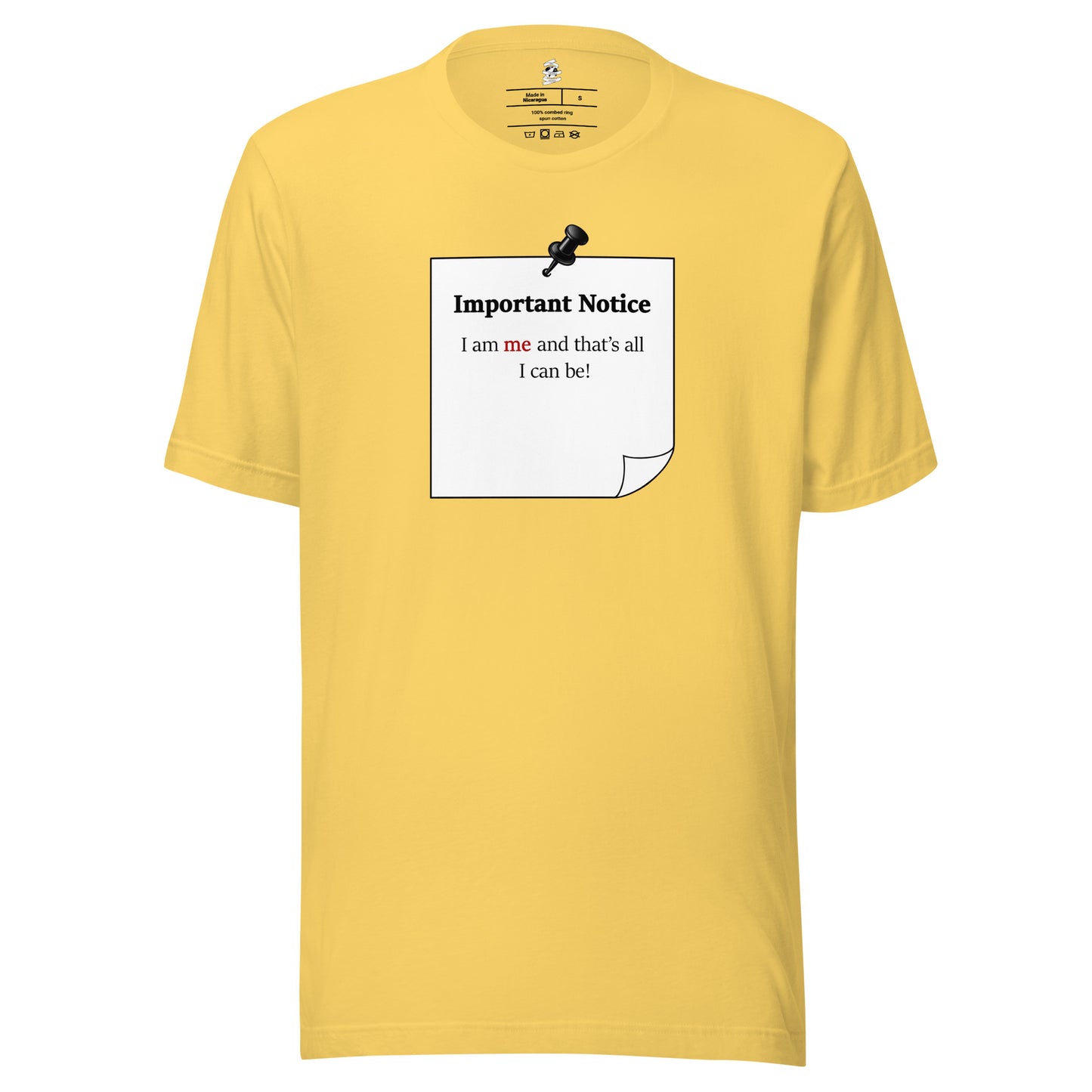 Yellow unisex motivational slogan T-shirt design featuring a pushpin note graphic with the quote “ I am me and that's all I can be.”