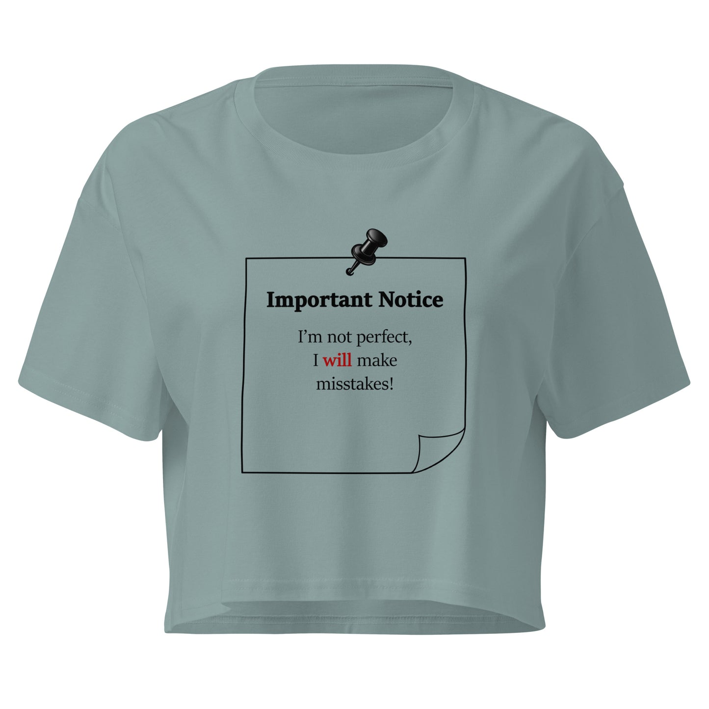 Mineral women's crop top featuring a black note and black push pin graphic with the statement “I'm not perfect, I will make mistakes” in a minimalist design