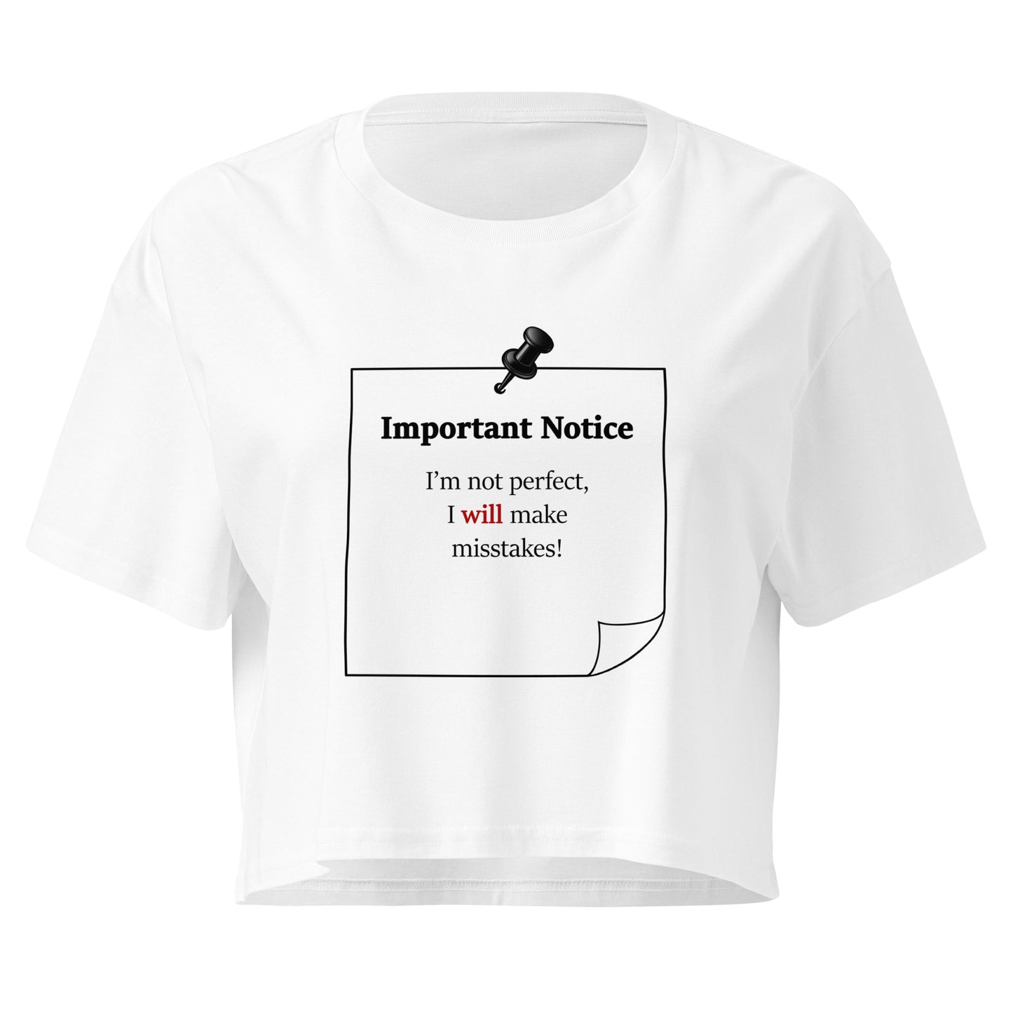 Black women's crop top featuring a black note and black push pin graphic with the statement “I'm not perfect, I will make mistakes” in a minimalist design