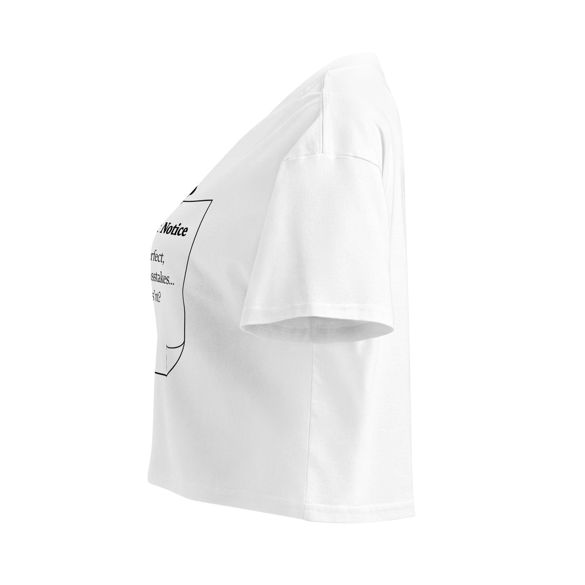Left side view of white women's cotton crop top featuring a black note and push pin affirmation design.