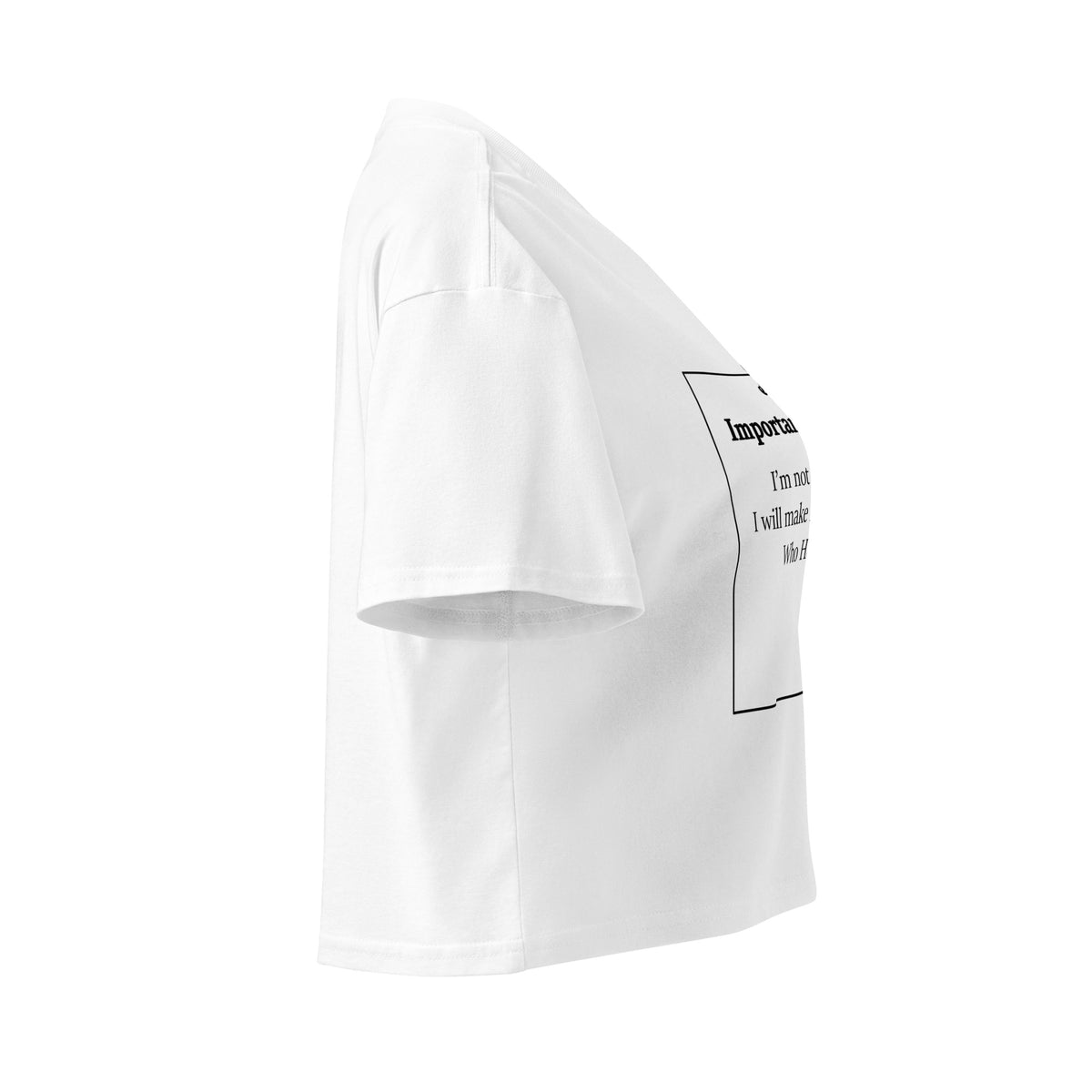 Right side view of white women's cropped cotton t-shirt featuring a black note and push pin graphic with inspirational message
